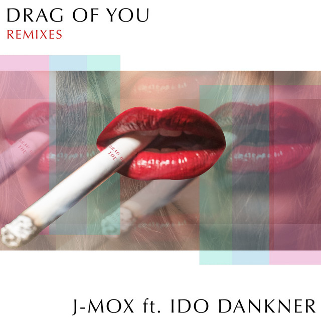 Drag of You (Remixes)