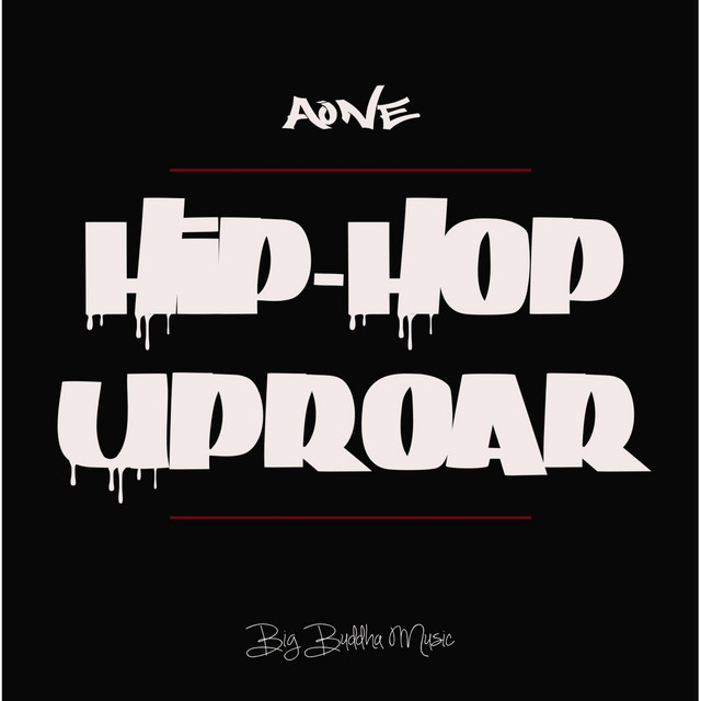 Hip-Hop Uproar - Album by AOne | Spotify