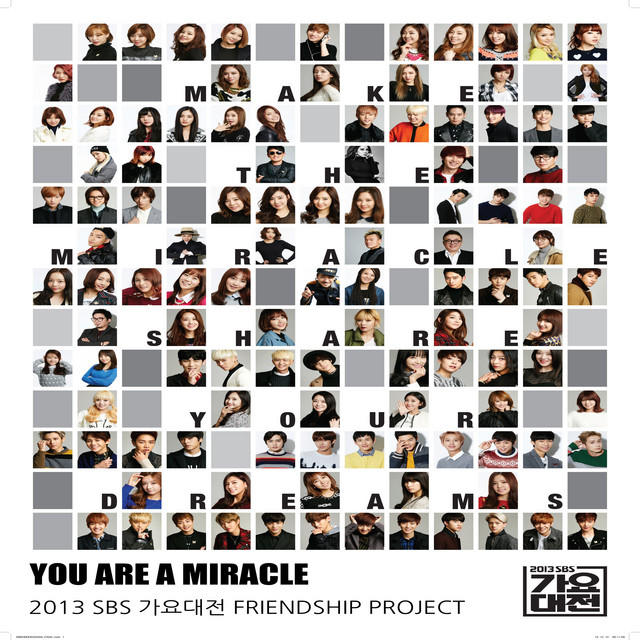 2013 Sbs 가요대전 You Are A Miracle Single By 2013 Sbs 가요대전 Friendship Project Spotify
