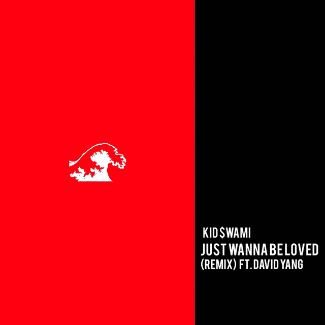 Just Wanna Be Loved (Remix)
