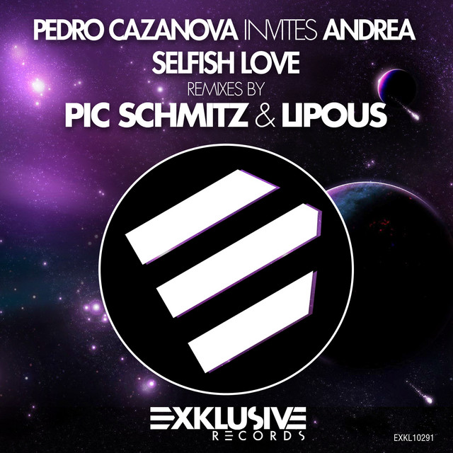Selfish Love (Remixes by Pic Schmitz & Lipous) cover