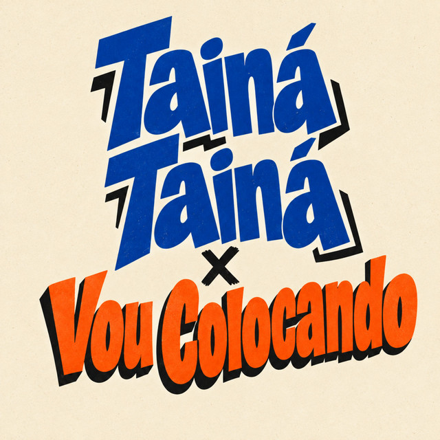 Tainá Tainá x Vou Colocando album image