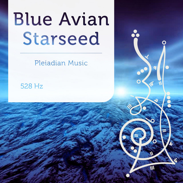 Pleiadian Music – Blue Avian Starseed 528 Hz