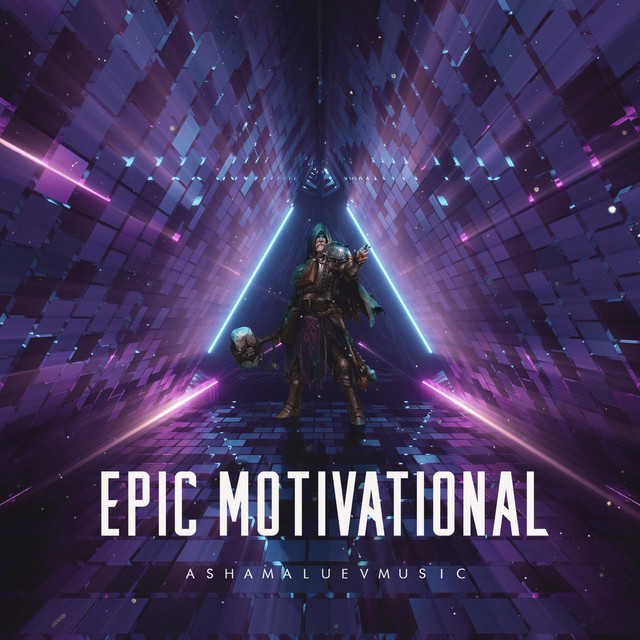 Обкладинка: Epic Motivational — AShamaluevMusic