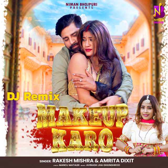Makeup Karo (DJ Remix)