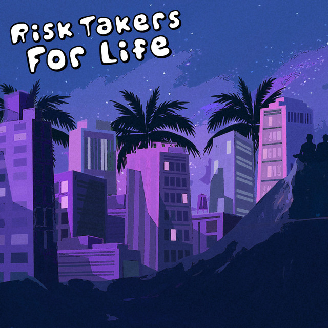 Risk Takers For Life cover art