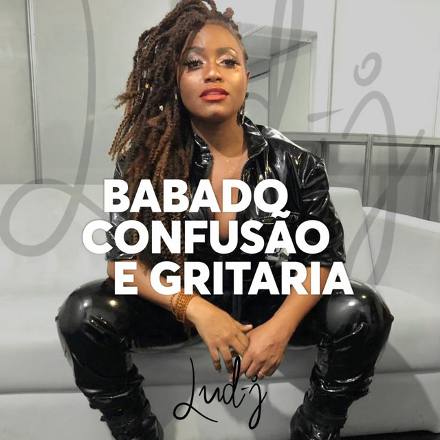 Babado, Confusão e Gritaria - song and lyrics by Lud-j, Ivete Sangalo ...