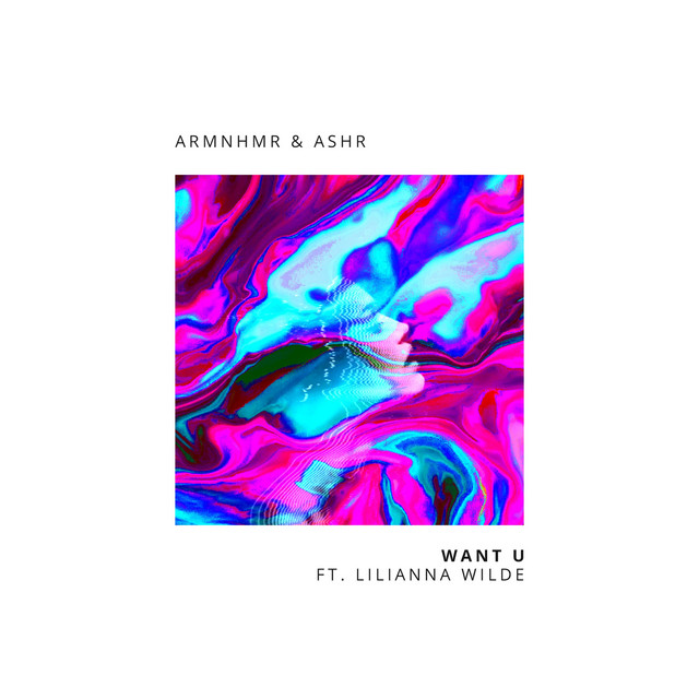 WANT U (Feat. Lilianna Wilde)