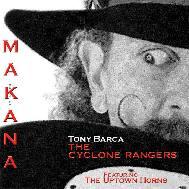 Tony Barca and The Cyclone Rangers | Spotify