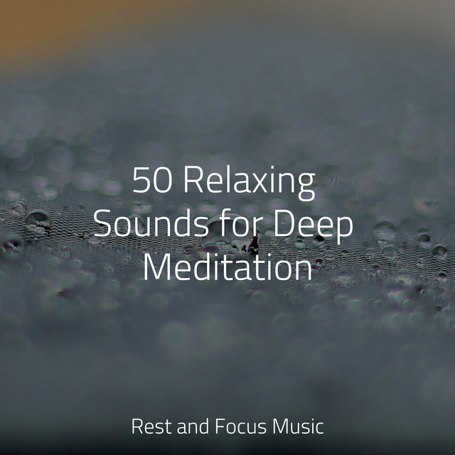 50 Relaxing Sounds for Deep Meditation - Album by Meditação Clube | Spotify