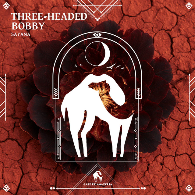 Обкладинка Cafe De Anatolia — Three-Headed Bobby