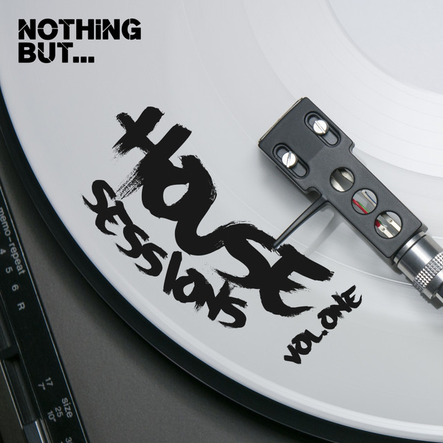 Nothing But... House Sessions, Vol. 01 cover art