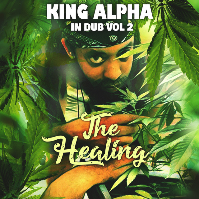 King Alpha in Dub Vol. 2 - The Healing cover art