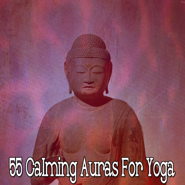 55 Calming Auras For Yoga cover art