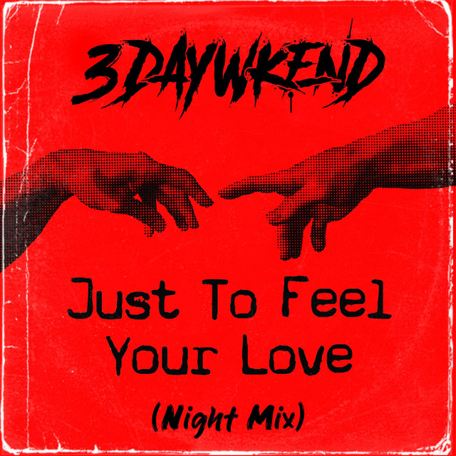 Just To Feel Your Love (Night Mix)