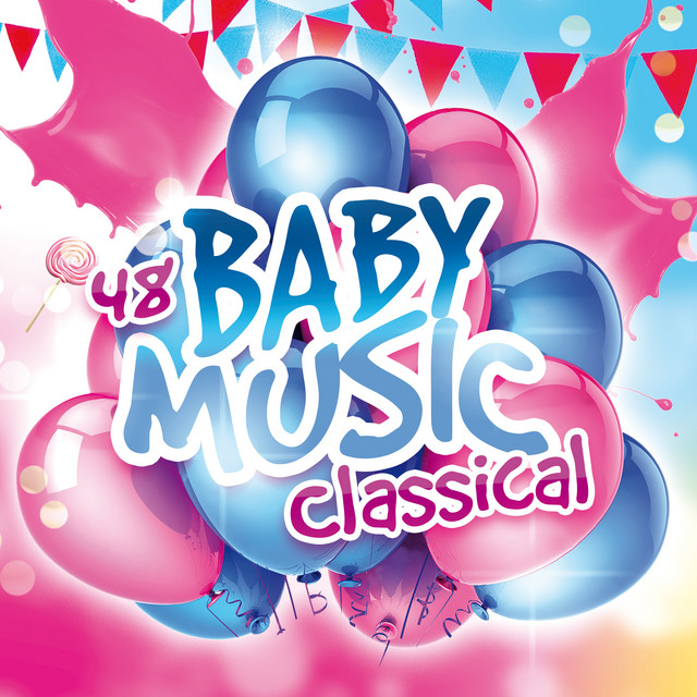 48 Baby Music Classical - Album by Bedtime Lullabies | Spotify