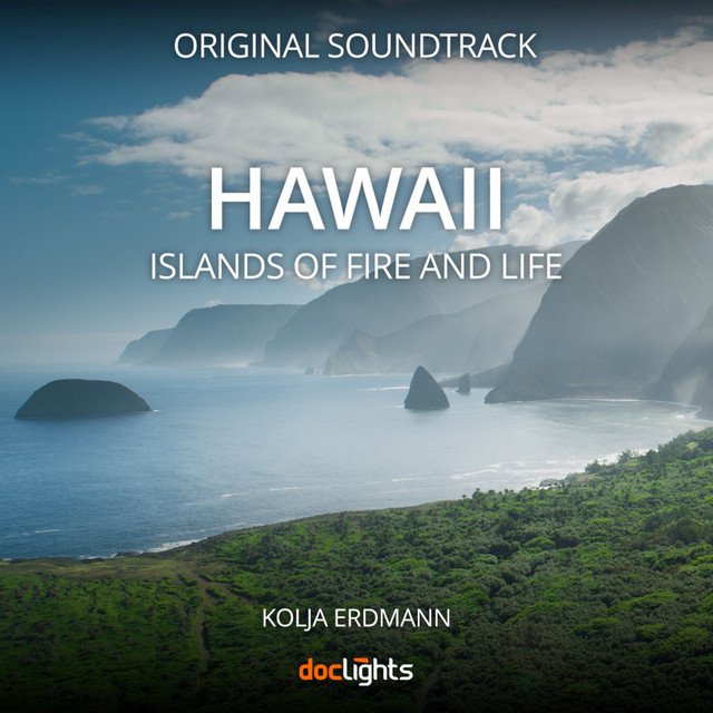 Hawaii - Islands of Fire and Life ("Original Score") album image
