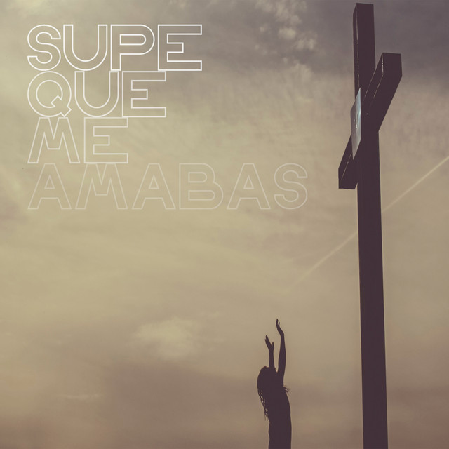 Supe Que Me Amabas cover art