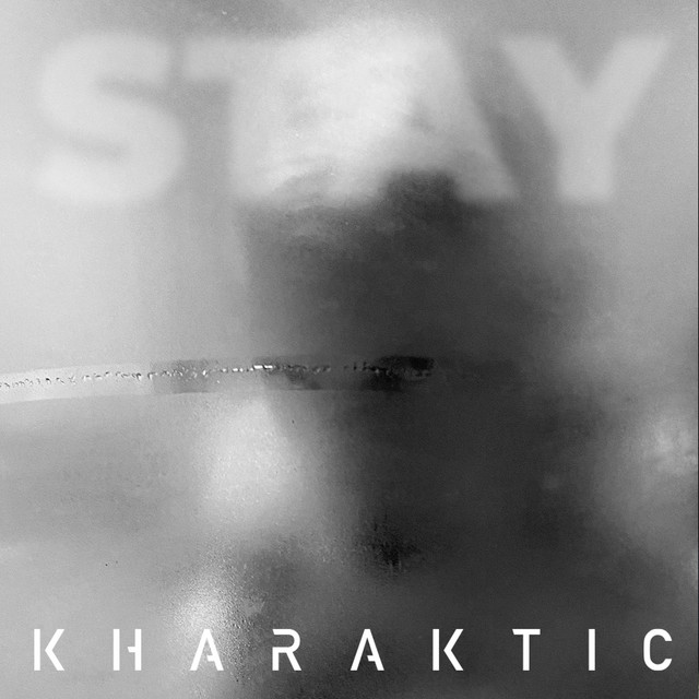 Обкладинка: Stay — Kharaktic