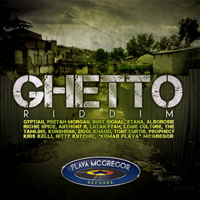 Flava Mcgregor Ghetto Riddim - Compilation by Various Artists