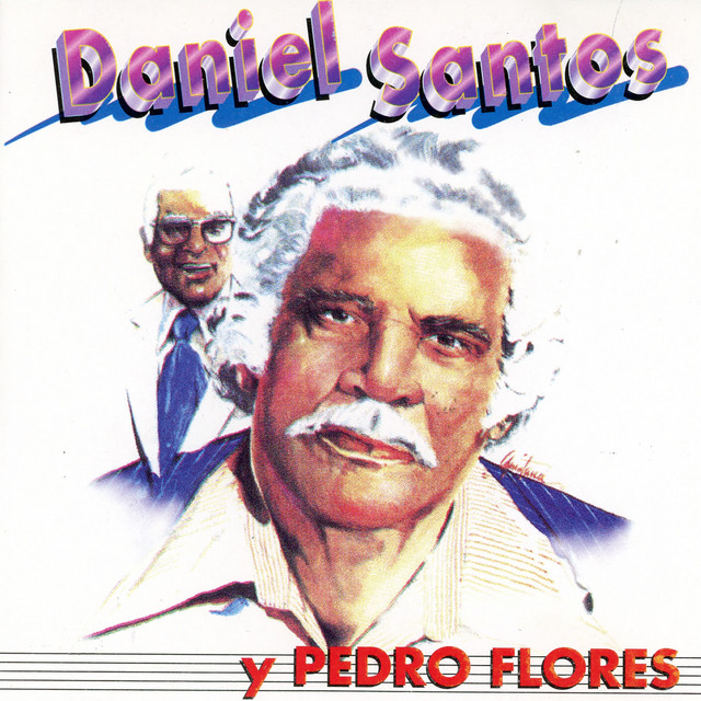 Daniel Santos y Pedro Flores cover art