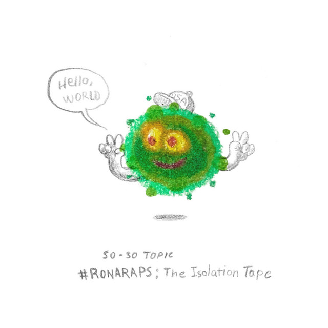 #RonaRaps: The Isolation 'Tape cover