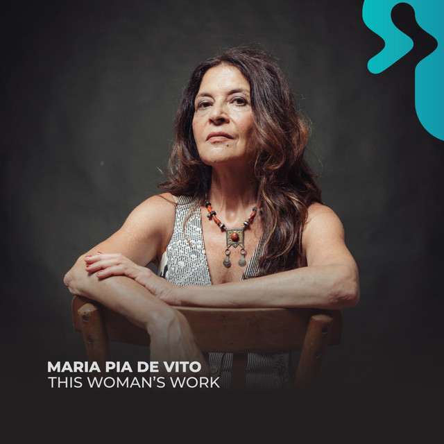 This Woman's Work — Maria Pia De Vito