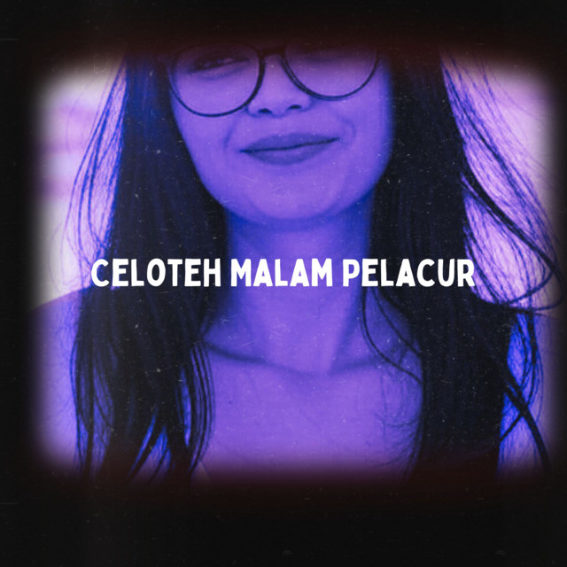 Celoteh Malam Pelacur