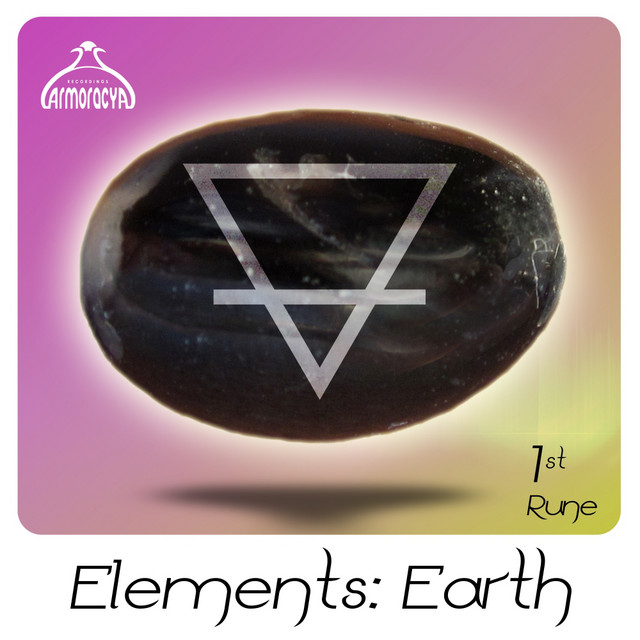 Elements: Earth 1st Rune - Compilation by Various Artists | Spotify