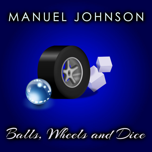 Balls, Wheels and Dice cover art