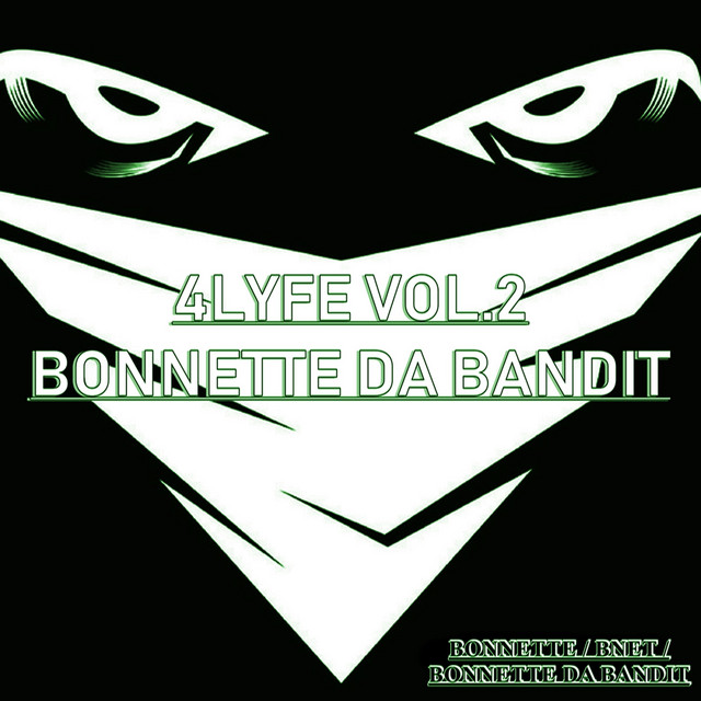 4Lyfe, Vol. 2: Bonnette Da Bandit cover art