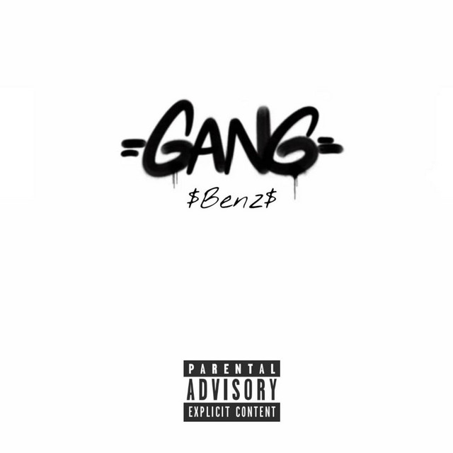 Gang - Single by $Benz$ | Spotify