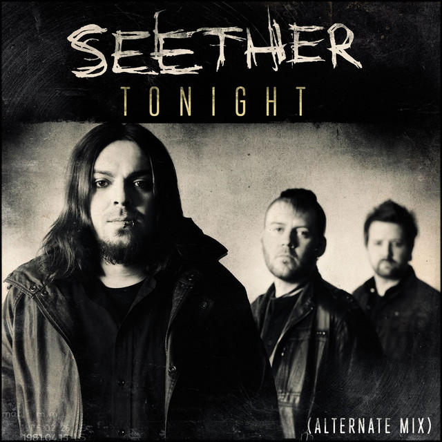 Tonight (Alternate Mix) - Single by Seether | Spotify
