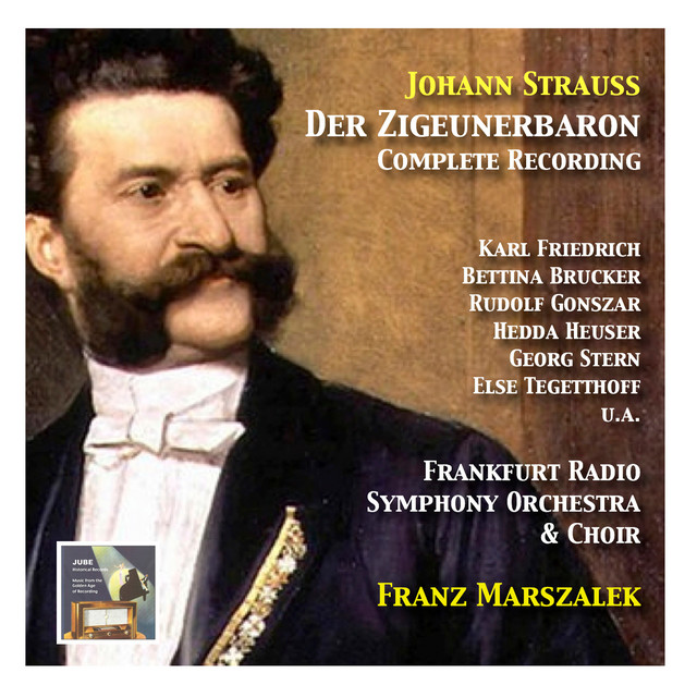 Johann Strauss: Der Zigeunerbaron (Complete Recording) – Album von
