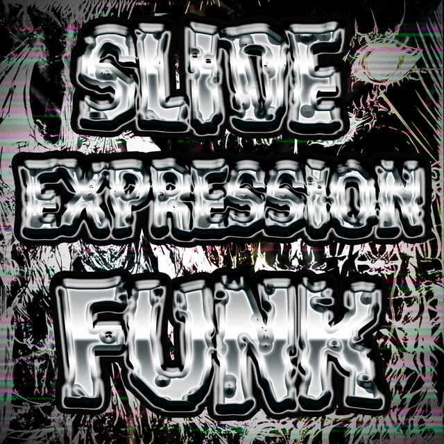 Slide Expression Funk (Super Slowed)