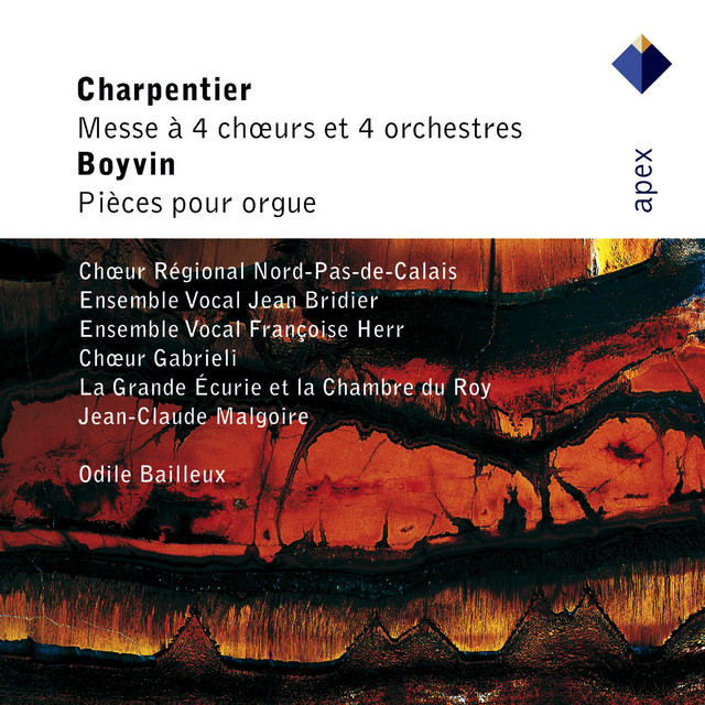 Charpentier : Mass for 4 Choirs & Boyvin : Organ Works (Apex)