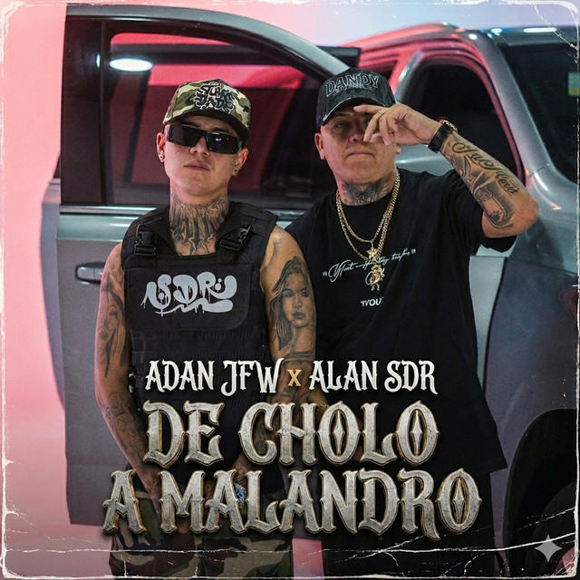De Cholo a Malandro