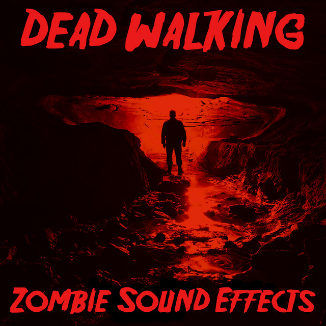 Dead Walking Zombie Sound Effects Album By Pro Sound Effects Library Spotify