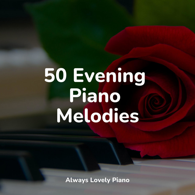 50 Classical Piano Melodies for Relaxation - Album by Tranquil Music ...