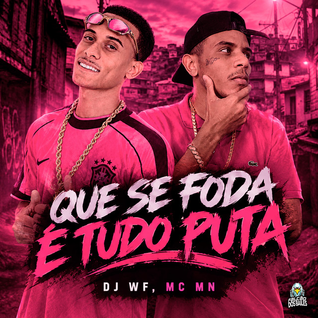 Que Se Foda É Tudo Puta