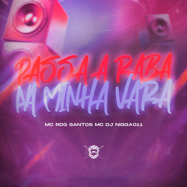 Passa a Raba na Minha Vara