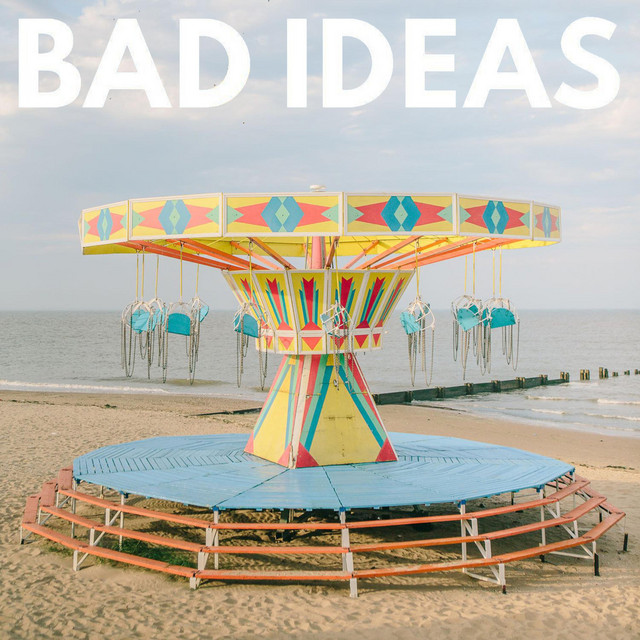 Bad Ideas cover