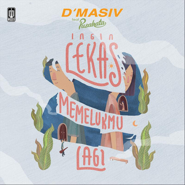 Ingin Lekas Memelukmu Lagi (Single) cover art