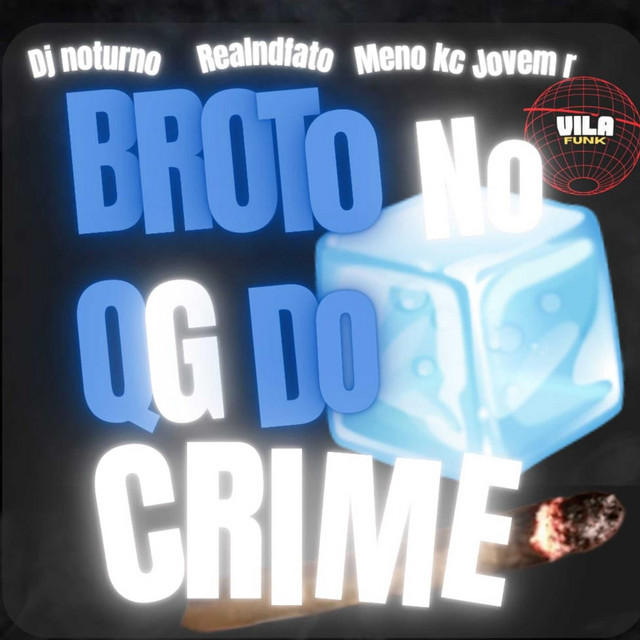 BROTO NO QG DO CRIME