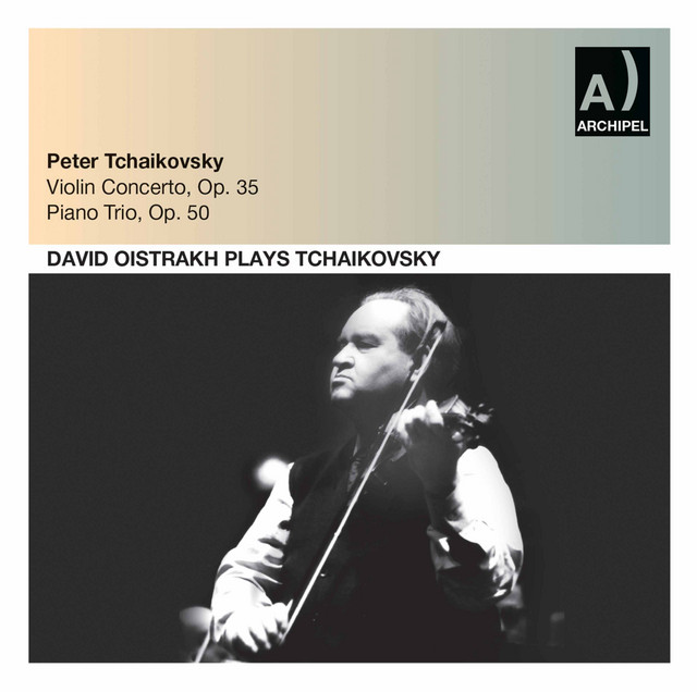 Tchaikovsky: Violin Concerto in D Major, Op. 35, TH 59 & Piano Trio in A Minor, Op. 50, TH 117 (Live)