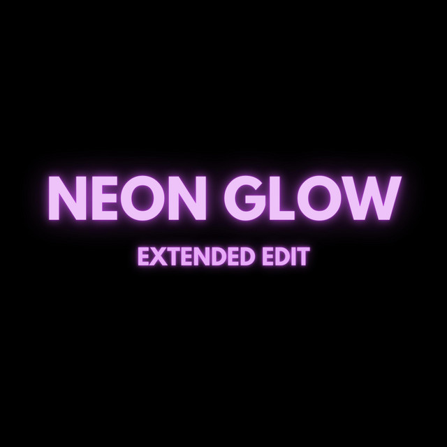 Neon Glow (Extended Edit) album image