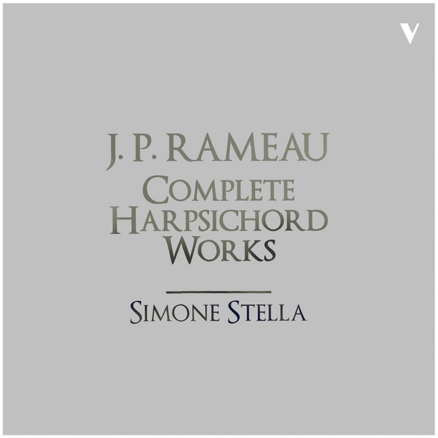 Rameau: Complete Harpsichord Works - Album by Jean-Philippe Rameau
