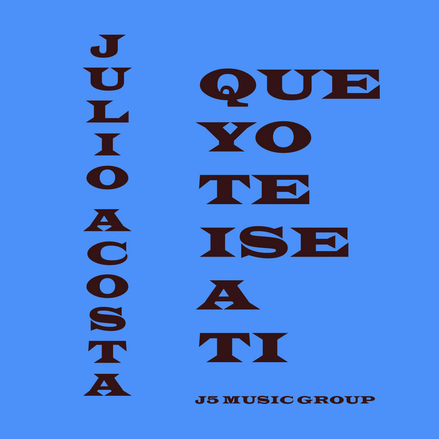 Que Yo Te Ise a Ti