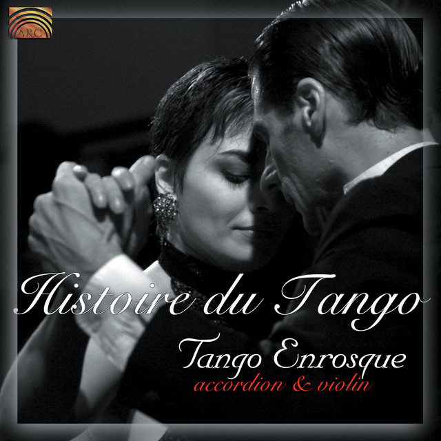 Tango Enrosque: Histoire Du Tango cover art