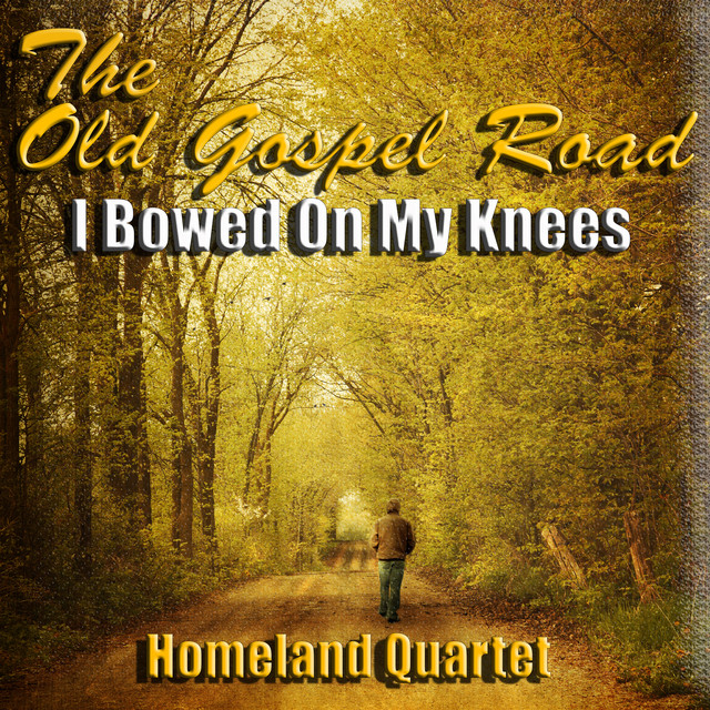 The Old Gospel Road, "I Bowed on My Knees" cover art